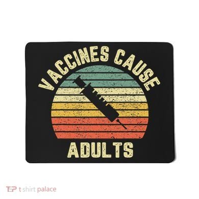Vaccines Cause Adults Pro Vaccines Mousepad