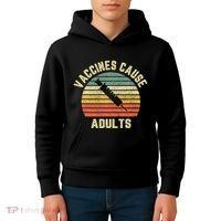 Vaccines Cause Adults Pro Vaccines Kids Hoodie thumb 4