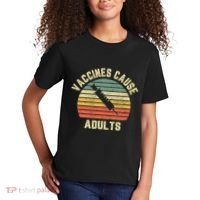 Vaccines Cause Adults Pro Vaccines Kids T-Shirt thumb 2