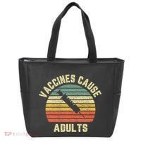 Vaccines Cause Adults Pro Vaccines Tote Bag thumb 0