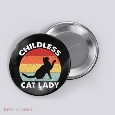 Vintage Childless Cat Lady Gift Button
