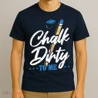 Vintage Chalk Dirty To Me Billiards Pool Player Ball Pun Gift T-Shirt thumb 3