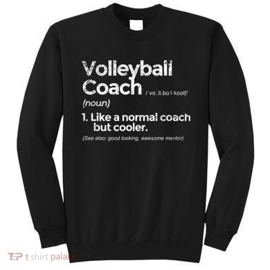 Volleyball Coach Definition Funny Gift Sweatshirt