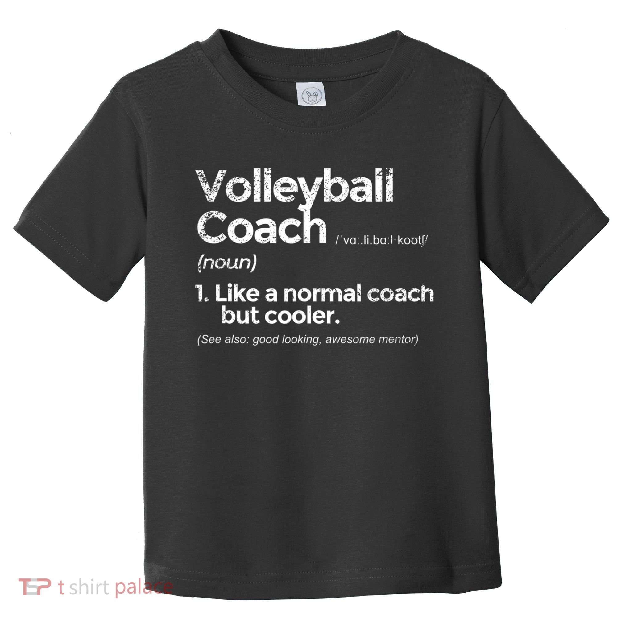 Volleyball Coach Definition Funny Gift Toddler T-Shirt