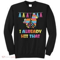 Vibrant Cinco De Mayo Piñata I Already Hit That Party Sweatshirt thumb 0