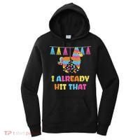 Vibrant Cinco De Mayo Piñata I Already Hit That Party Women's Hoodie thumb 0