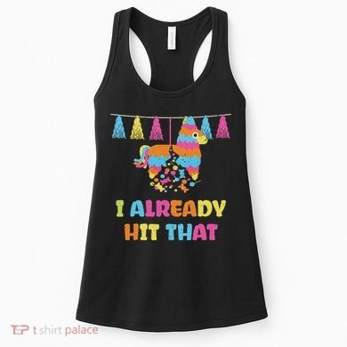 Vibrant Cinco De Mayo Piñata I Already Hit That Party Women's Tank Top