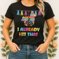 Vibrant Cinco De Mayo Piñata I Already Hit That Party Women's T-Shirt thumb 2