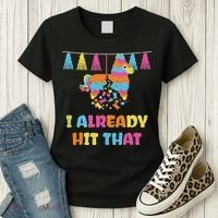 Vibrant Cinco De Mayo Piñata I Already Hit That Party Women's T-Shirt thumb 3