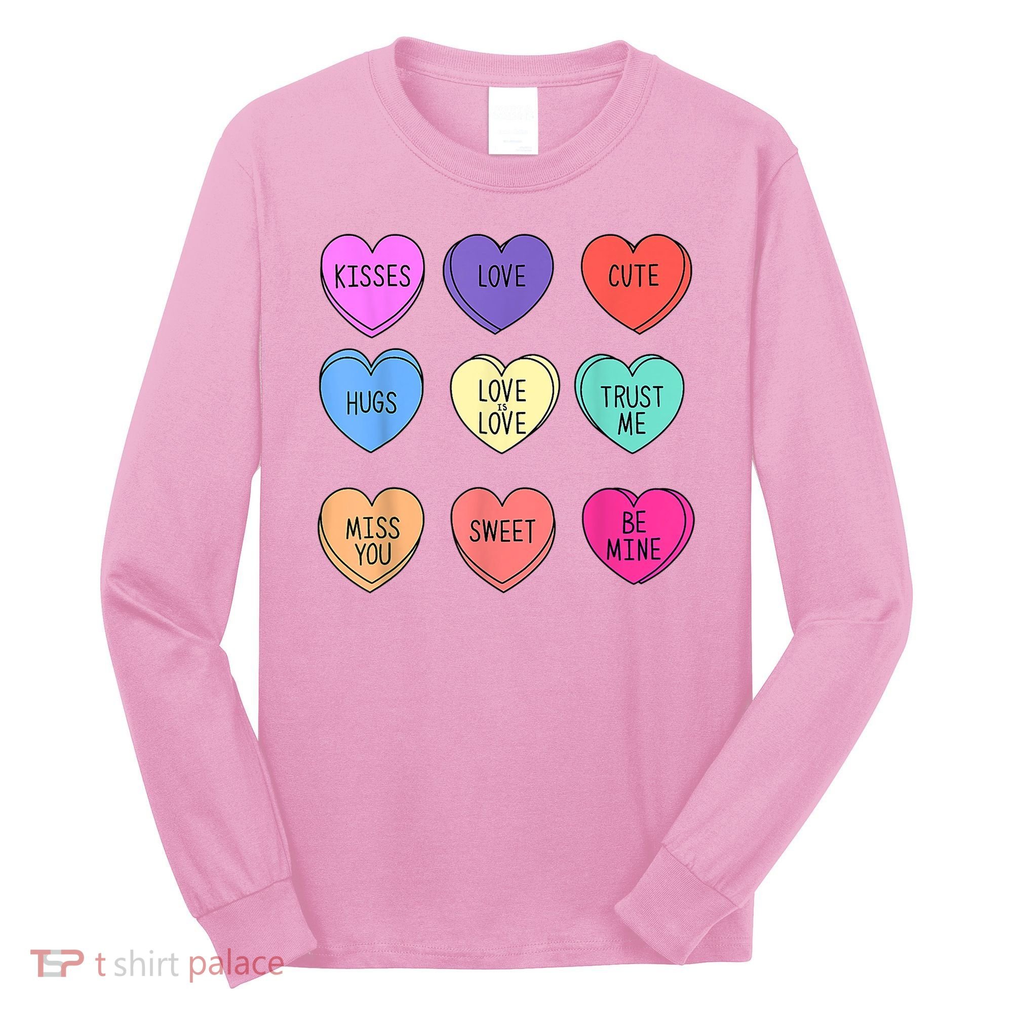 Valentine Conversation Hearts Candy Happy Valentines Day Long Sleeve Shirt