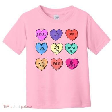 Valentine Conversation Hearts Candy Happy Valentines Day Toddler T-Shirt