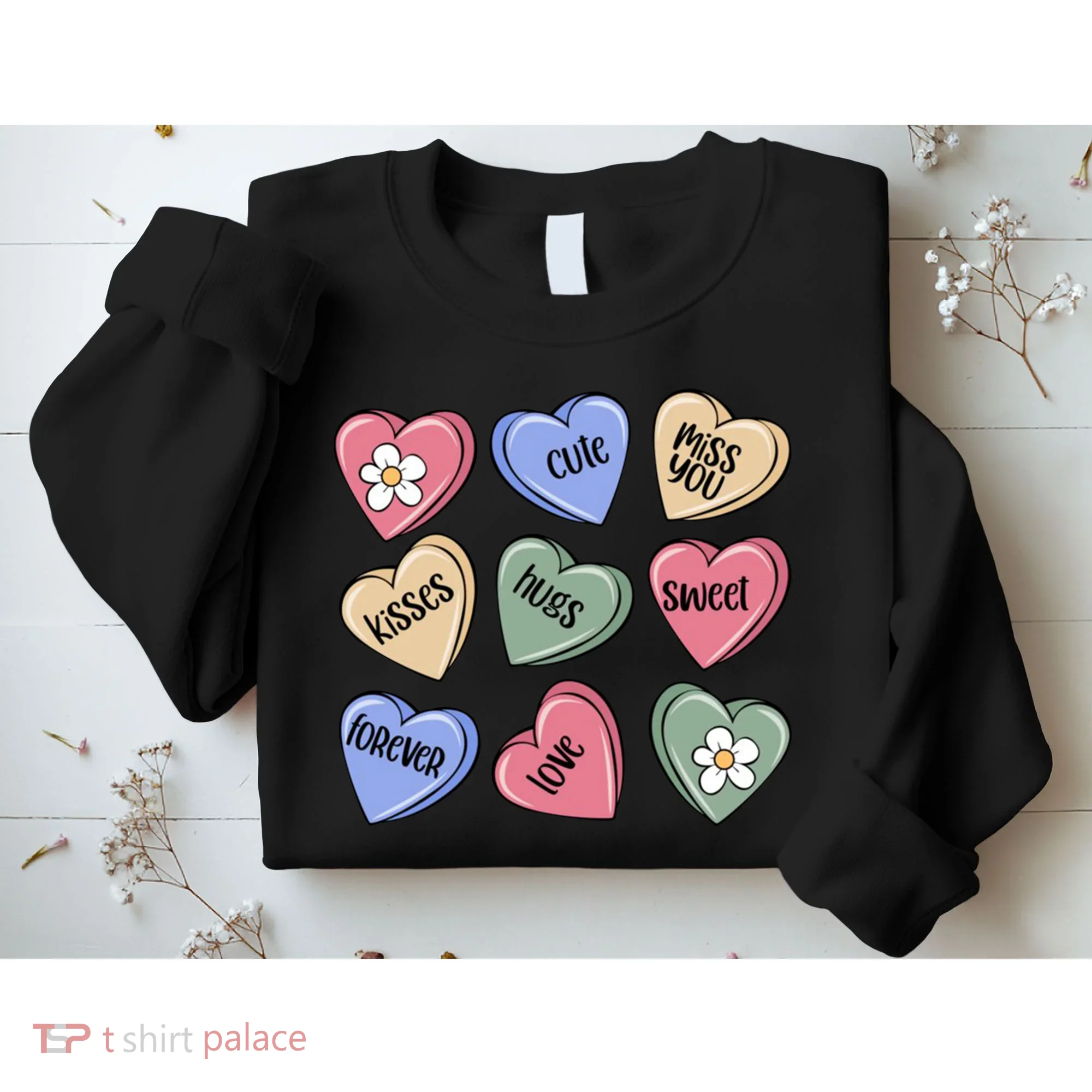 Valentine Candy Hearts Cute Gift Sweatshirt