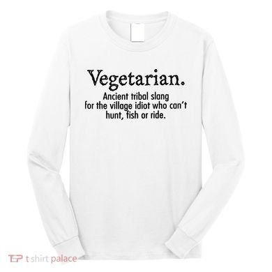 Vegetarian Cant Hunt Fish Funny Long Sleeve Shirt