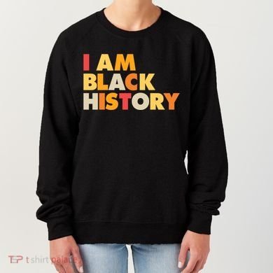 Vintage Colors I Am Black History Women's Sweatshirt