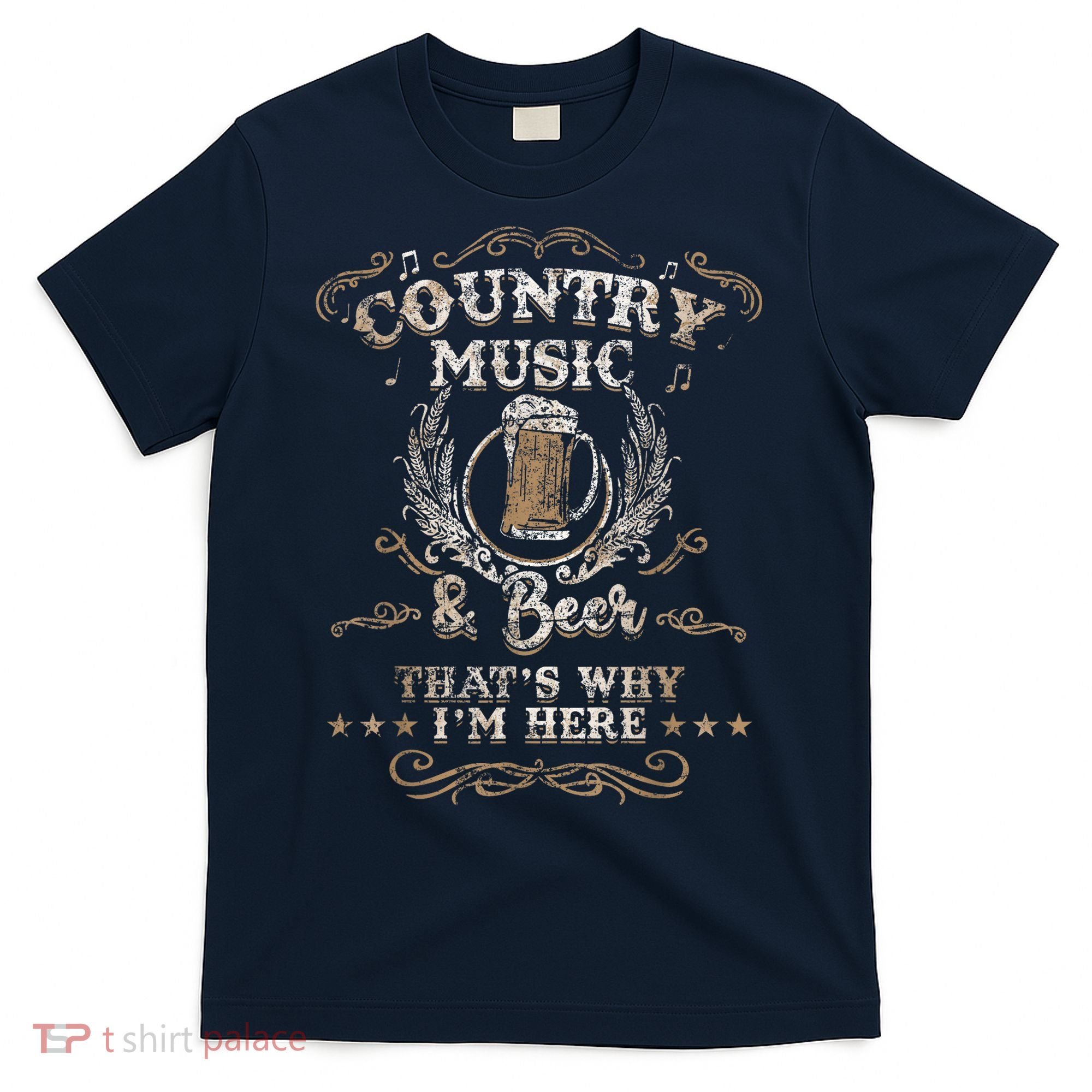 Vintage Country Music And Beer That's Why I'm Here Legends T-Shirt