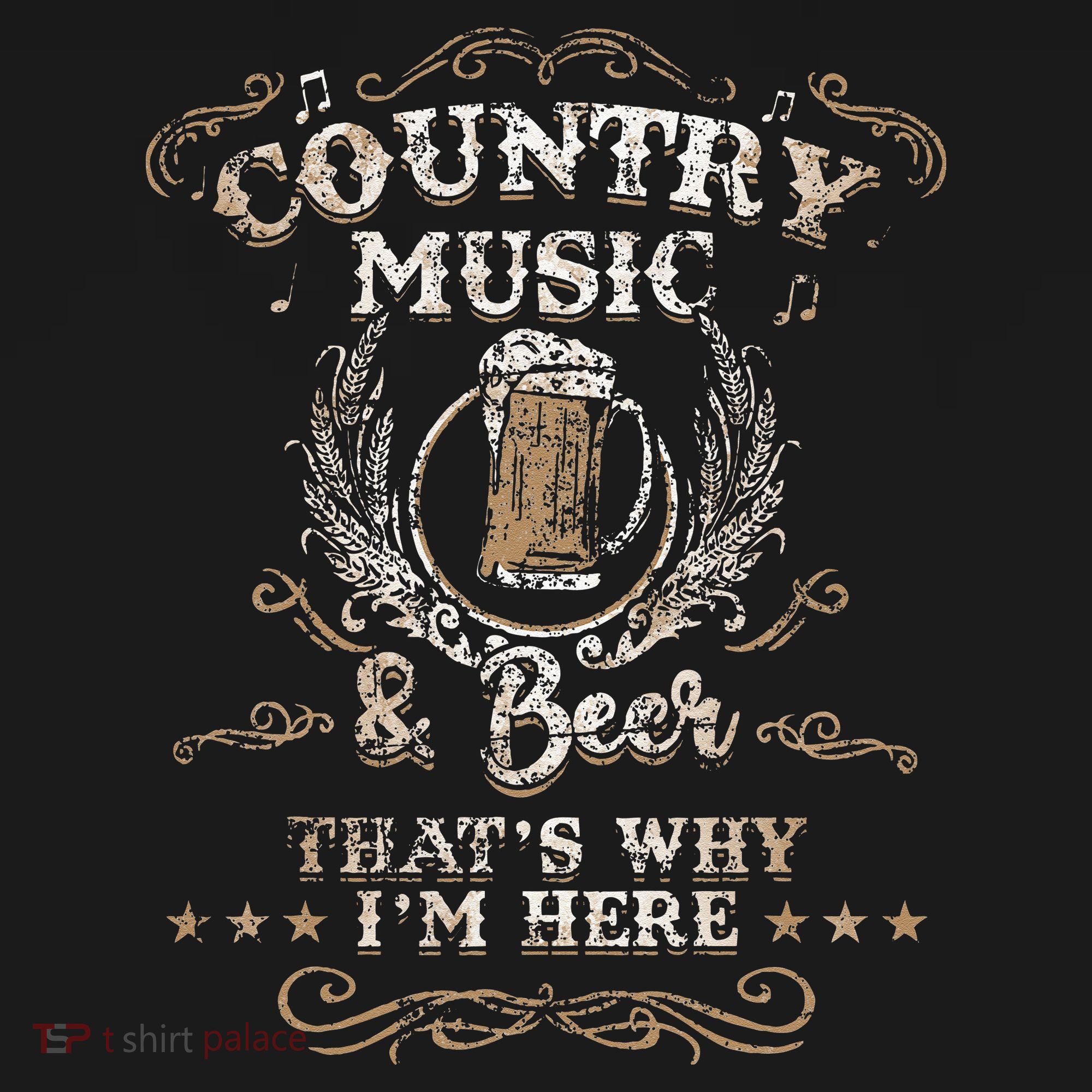 Vintage Country Music And Beer Thats Why Im Here Legends T-Shirt