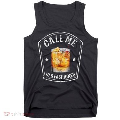 Vintage Call Me Old Fashioned Whiskey Funny Bourbon Tank Top