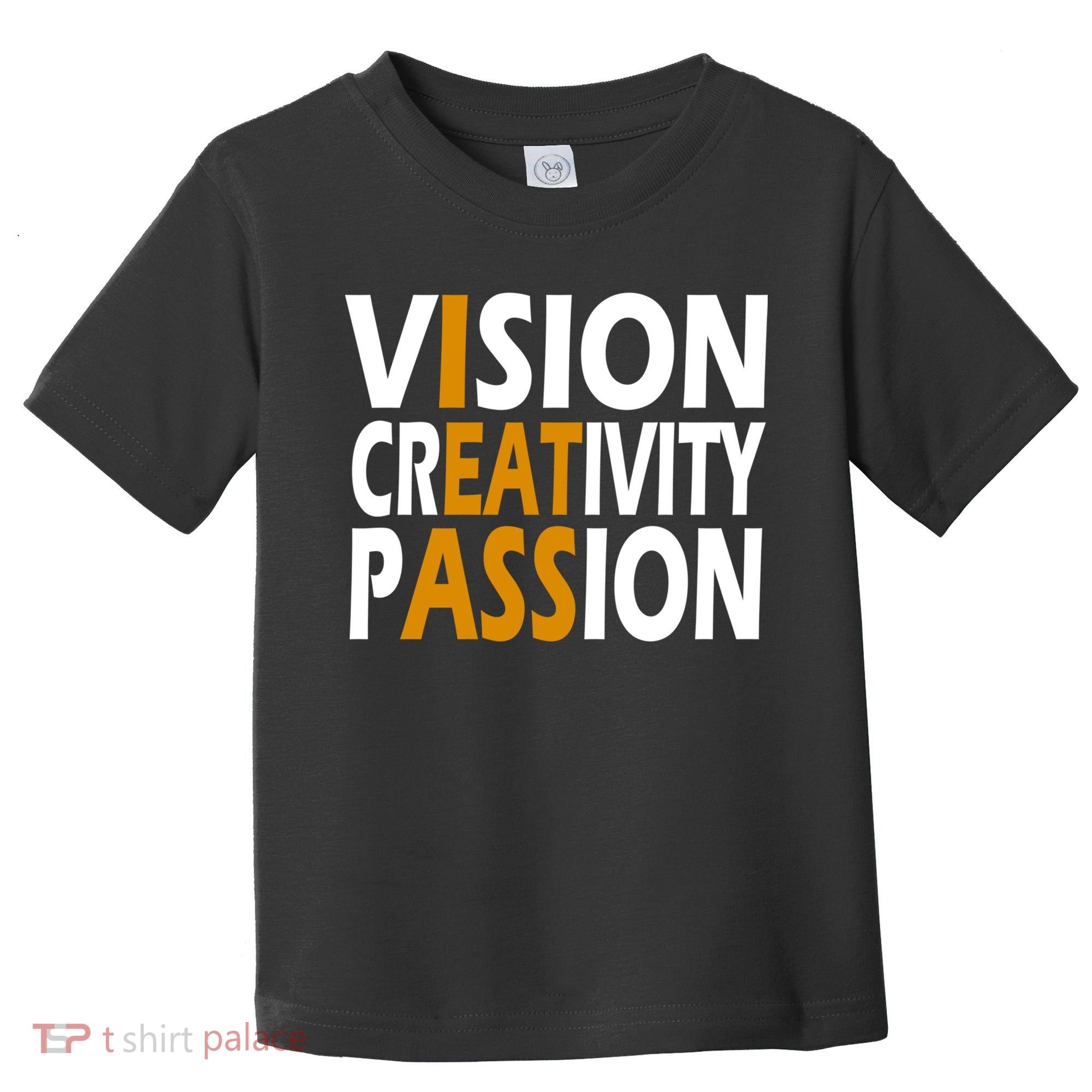 Vision Creativity Passion Funny Humor Toddler T-Shirt