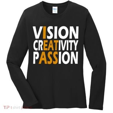 Vision Creativity Passion Funny Humor Women's Long Sleeve Shirt