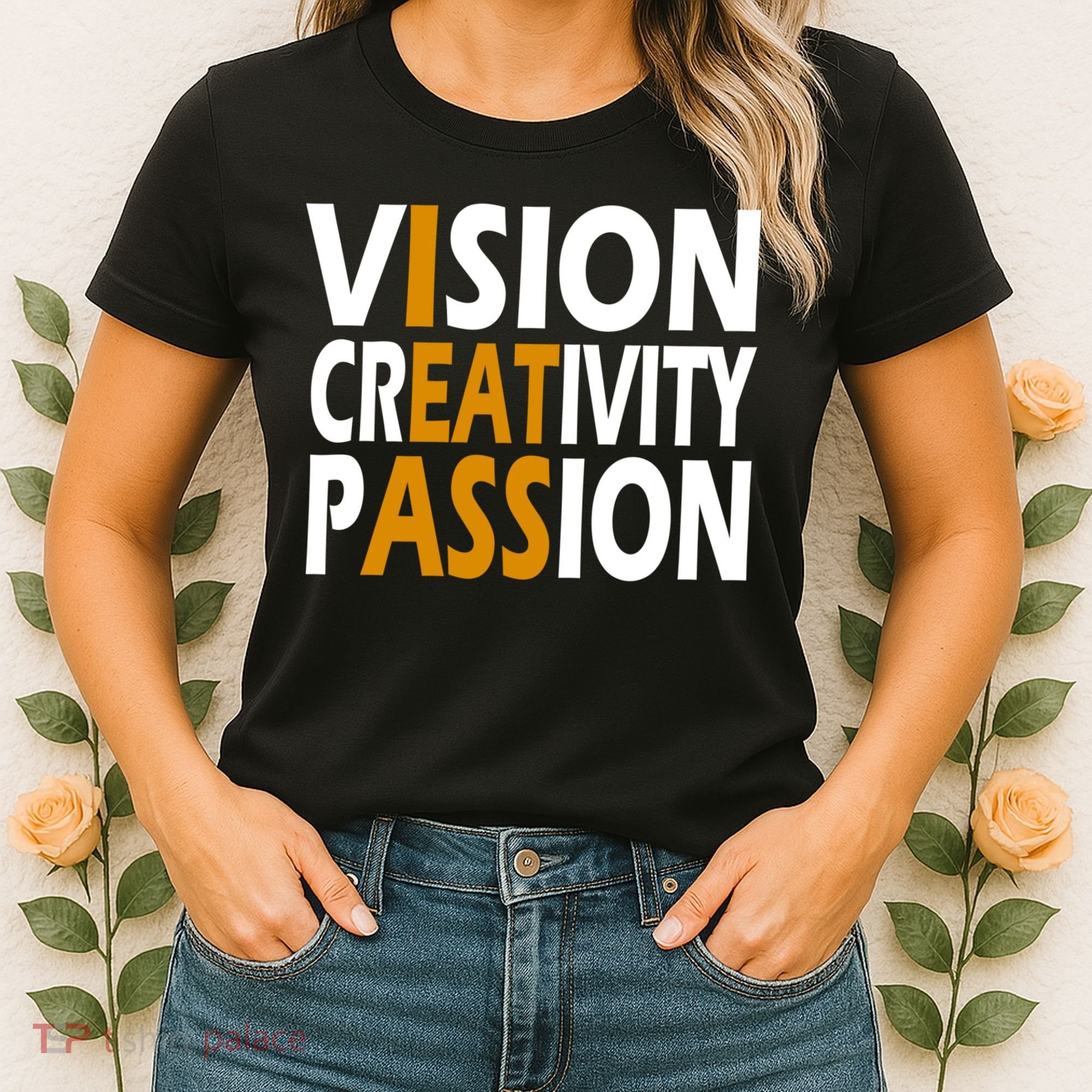 Vision Creativity Passion Funny Humor Women's T-Shirt