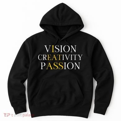 Vision Creativity Passion Hoodie