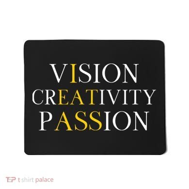 Vision Creativity Passion Mousepad