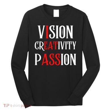 Vision Creativity Passion Long Sleeve Shirt