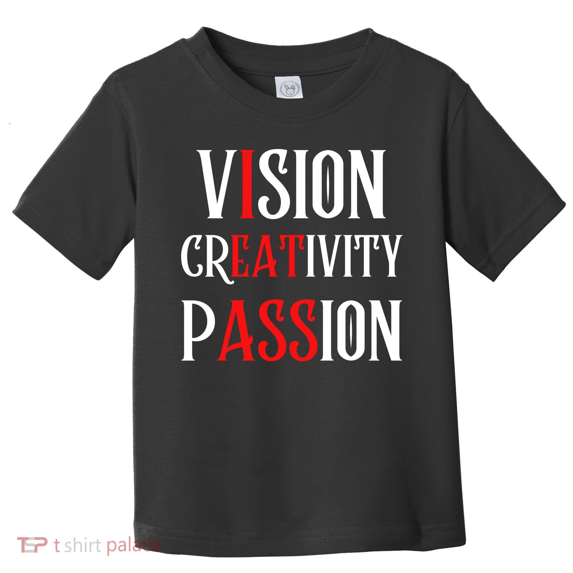 Vision Creativity Passion Toddler T-Shirt