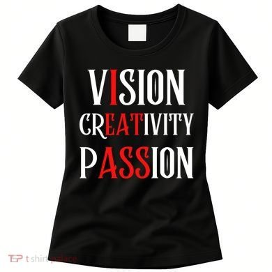 Vision Creativity Passion Women's T-Shirt