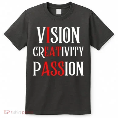 Vision Creativity Passion T-Shirt