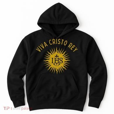 Viva Cristo Rey Roman Catholic Hoodie