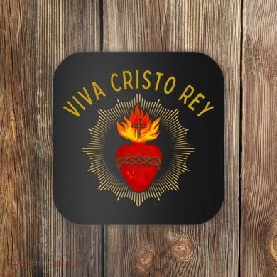 Viva Cristo Rey Roman Catholic Coaster