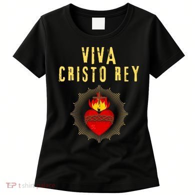 Viva Cristo Rey Roman Catholic Gift Women's T-Shirt