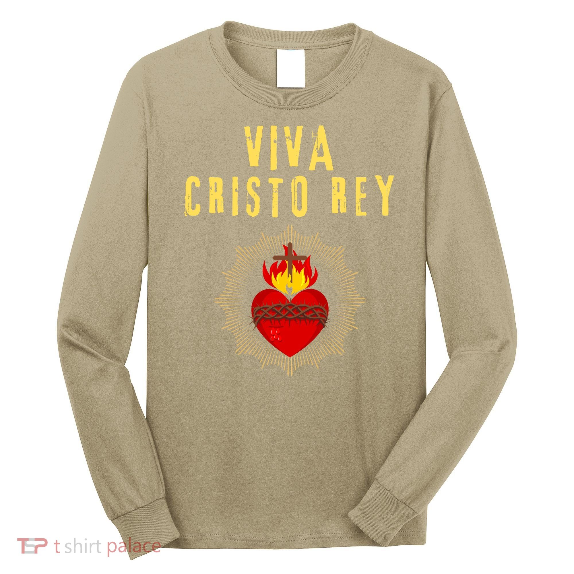 Viva Cristo Rey Roman Catholic Gift Long Sleeve Shirt