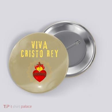 Viva Cristo Rey Roman Catholic Gift Button