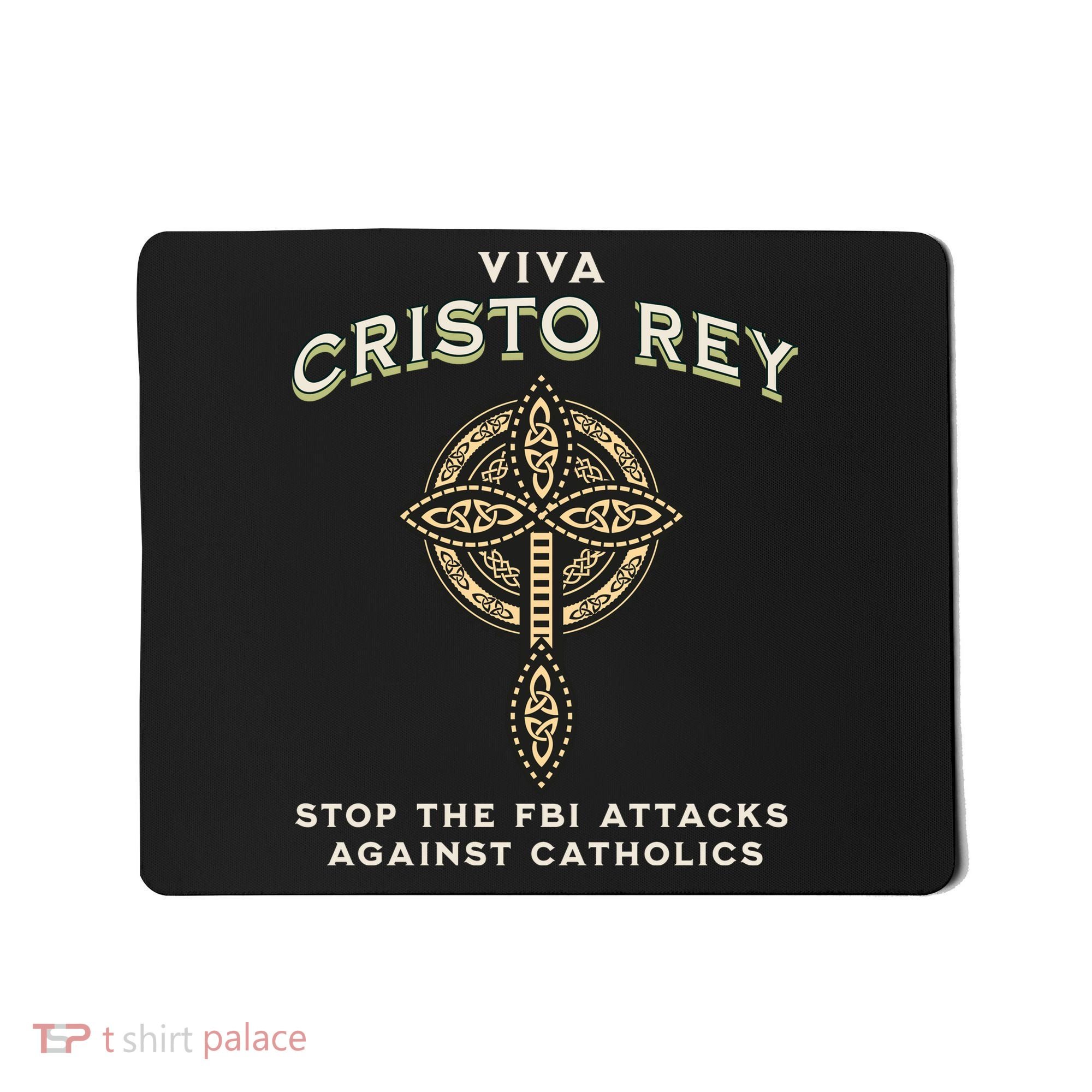Viva Cristo Rey Roman Catholic Religious Freedom Mousepad