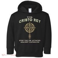 Viva Cristo Rey Roman Catholic Religious Freedom Toddler Hoodie thumb 0