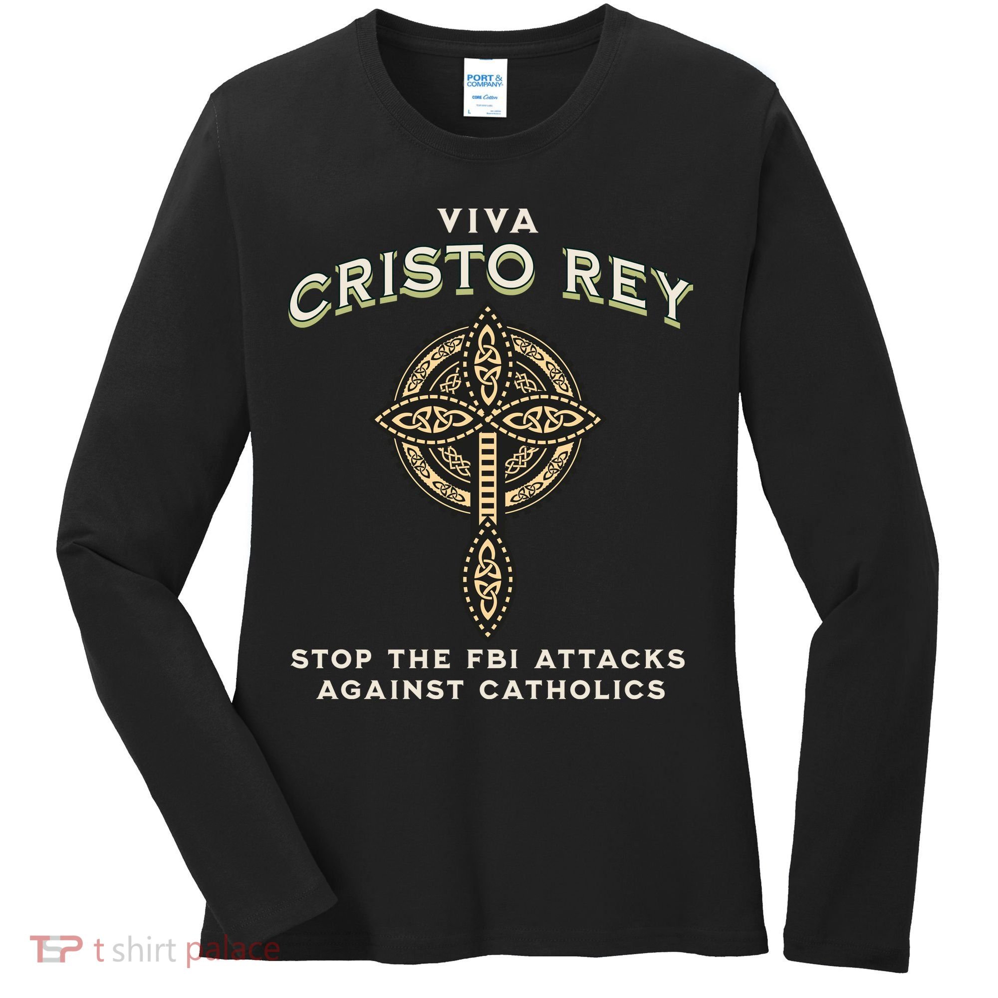 Viva Cristo Rey Roman Catholic Religious Freedom Women's Long Sleeve Shirt