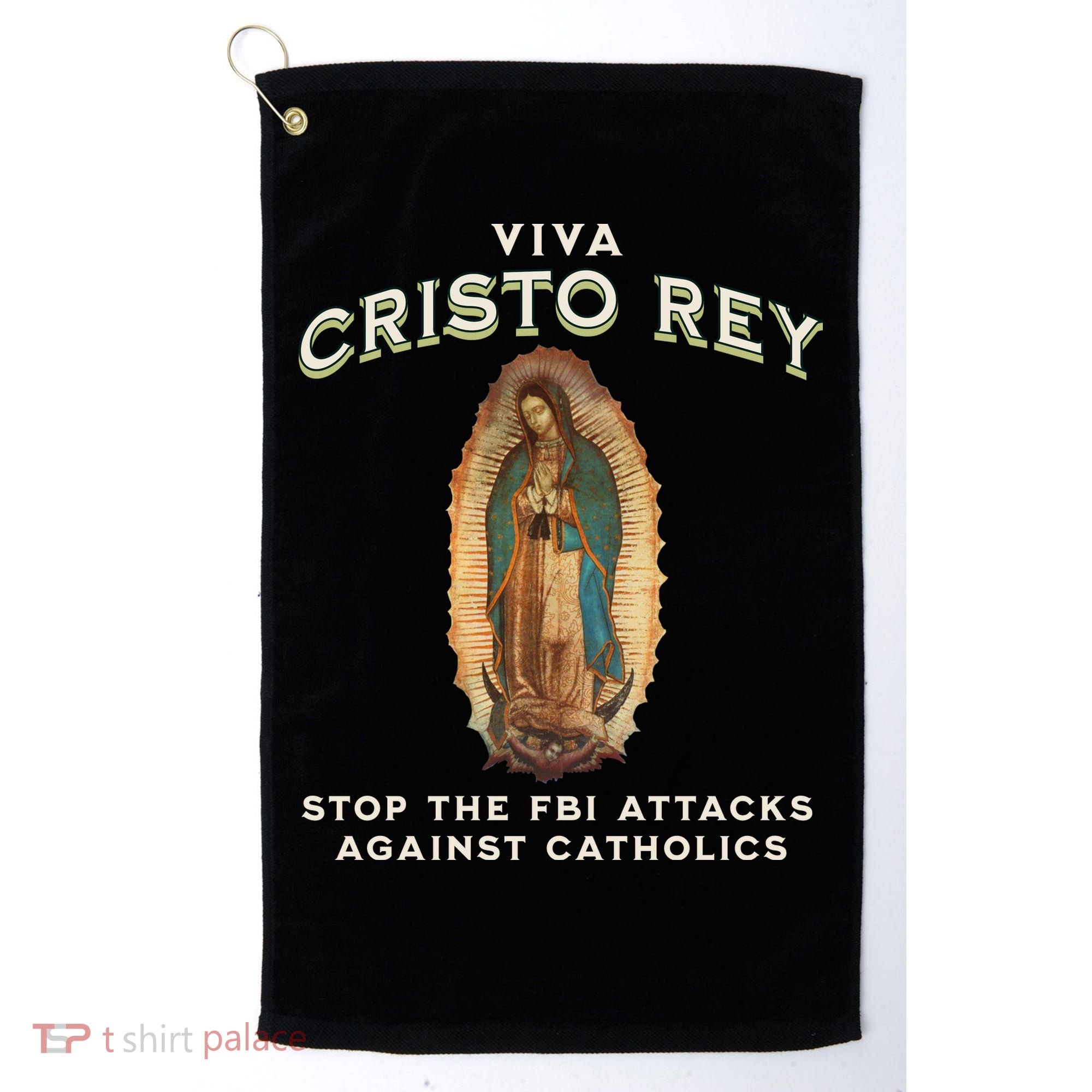 Viva Cristo Rey Roman Catholic Religious Freedom Golf Towel
