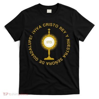 Viva Cristo Rey Catholic Cristeros Gift T-Shirt