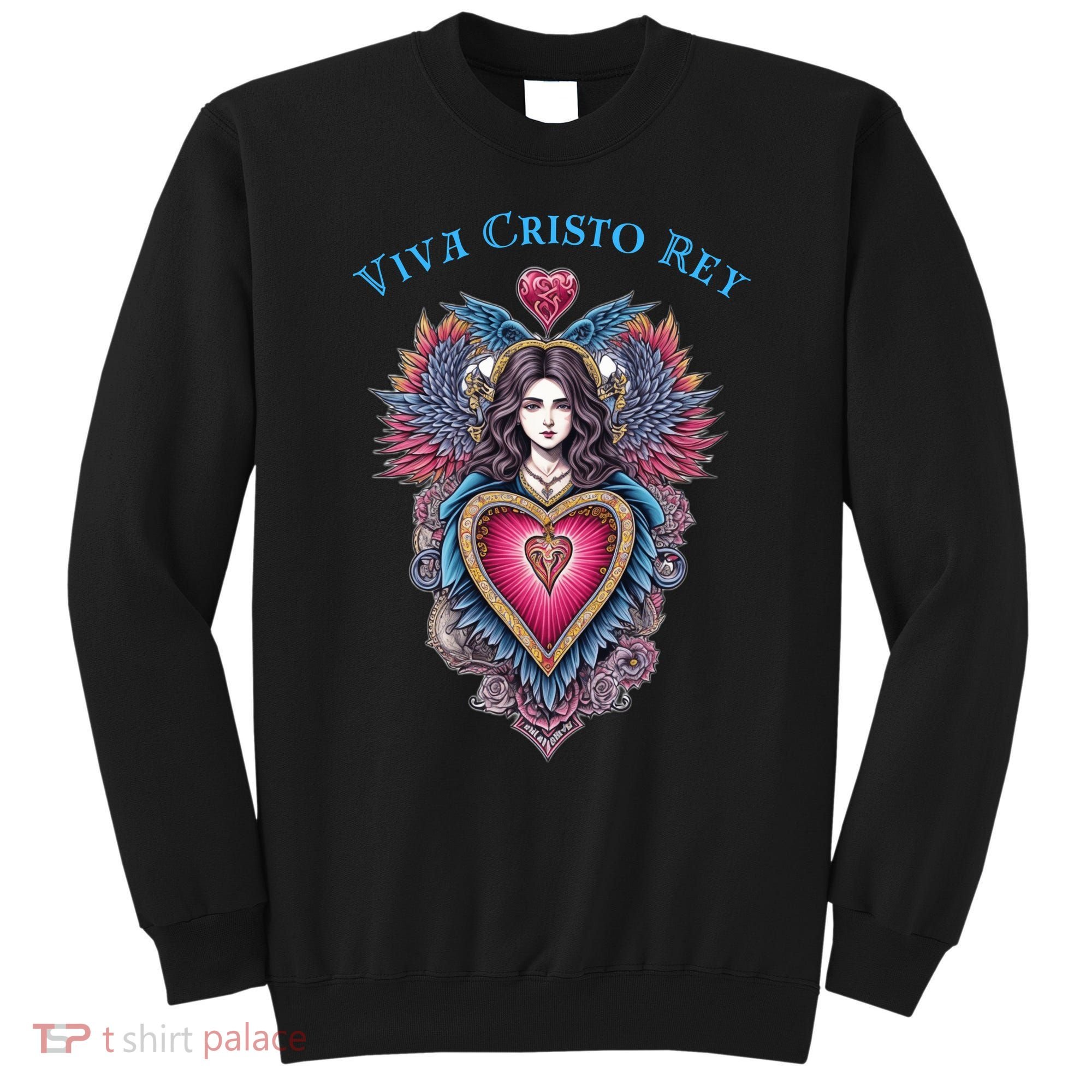 Viva Cristo Rey Sacred Heart Roman Catholic Sweatshirt