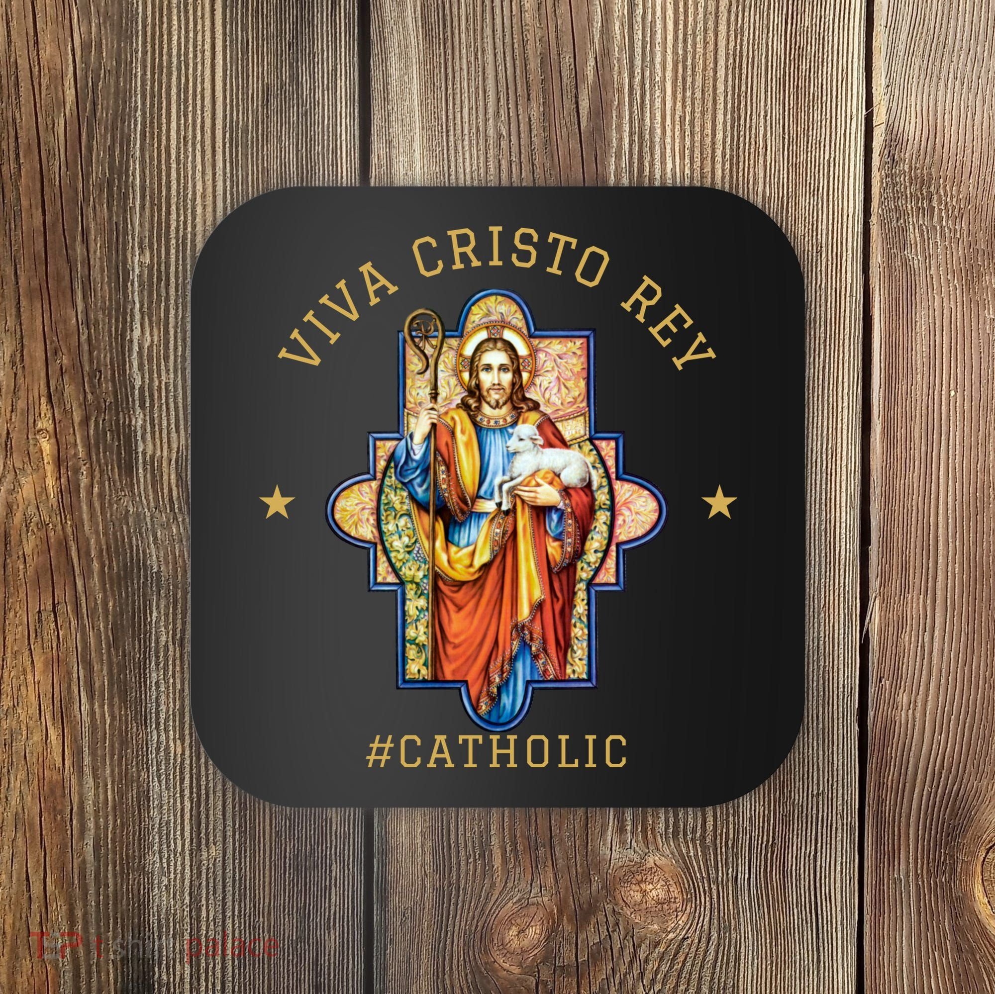 Viva Cristo Rey Roman Catholic Gift Coaster