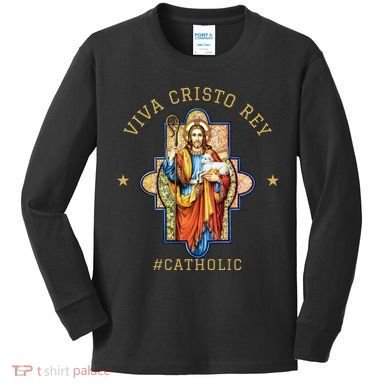 Viva Cristo Rey Roman Catholic Gift Kids Long Sleeve Shirt