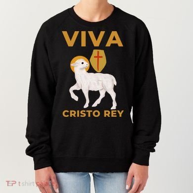 Viva Cristo Rey Roman Catholic Gift Women's Sweatshirt
