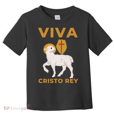 Viva Cristo Rey Roman Catholic Gift Toddler T-Shirt