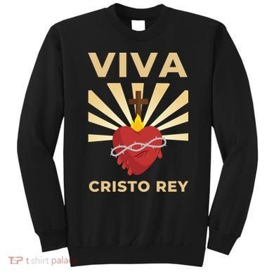 Viva Cristo Rey Roman Catholic Gift Sweatshirt