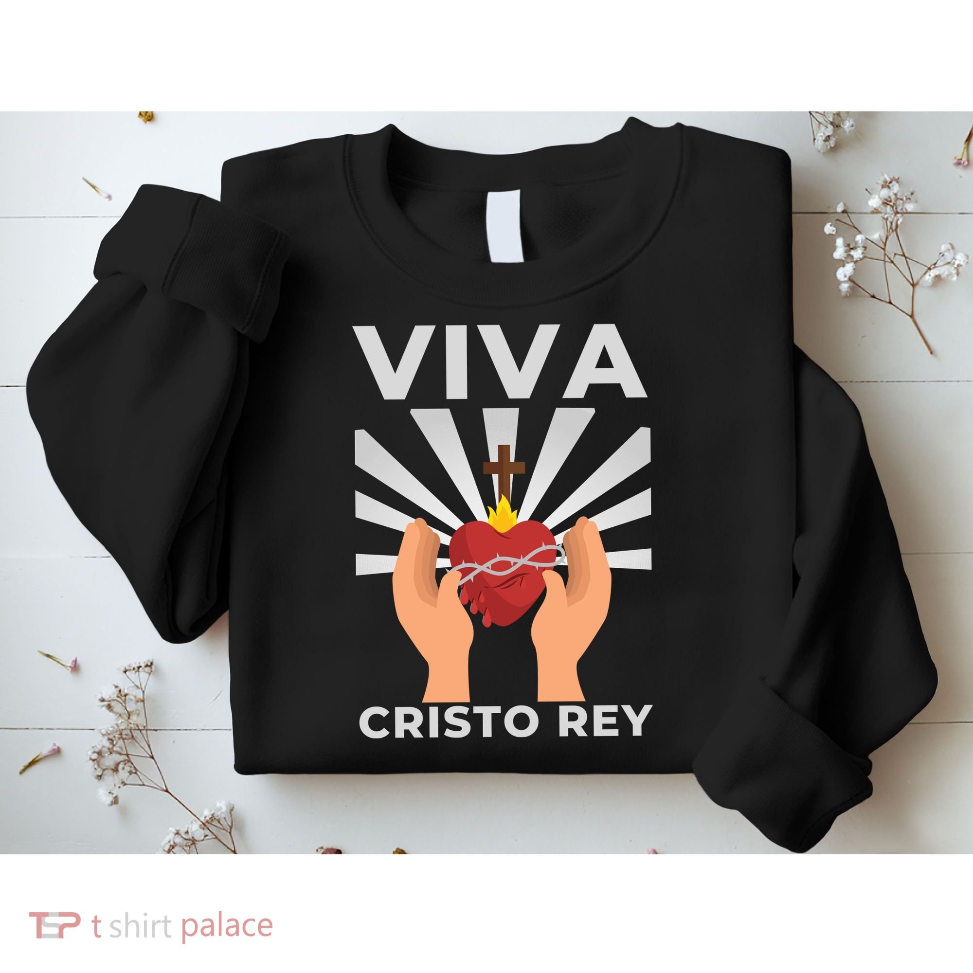 Viva Cristo Rey Roman Catholic Gift Sweatshirt