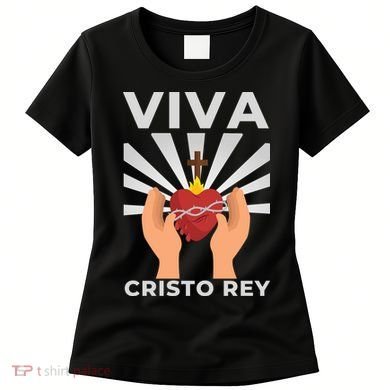Viva Cristo Rey Roman Catholic Gift Women's T-Shirt