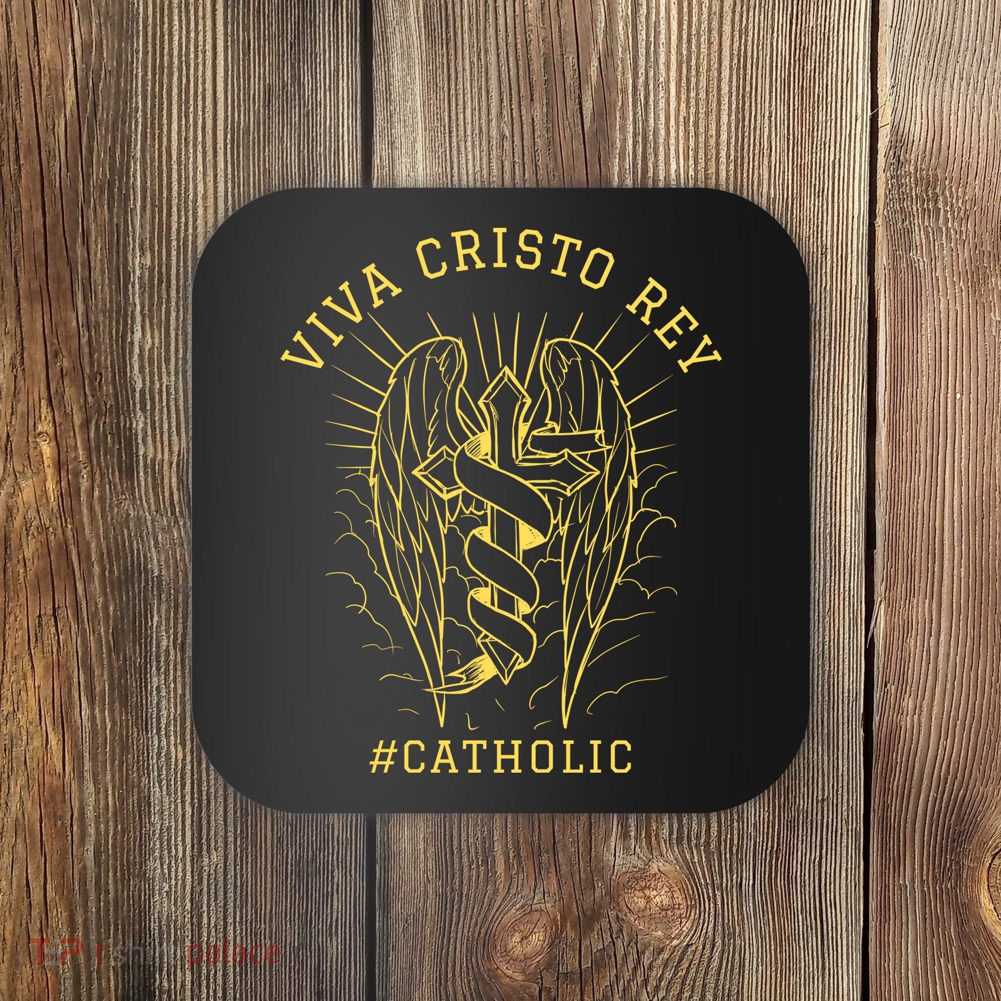 Viva Cristo Rey Roman Catholic Gift Coaster