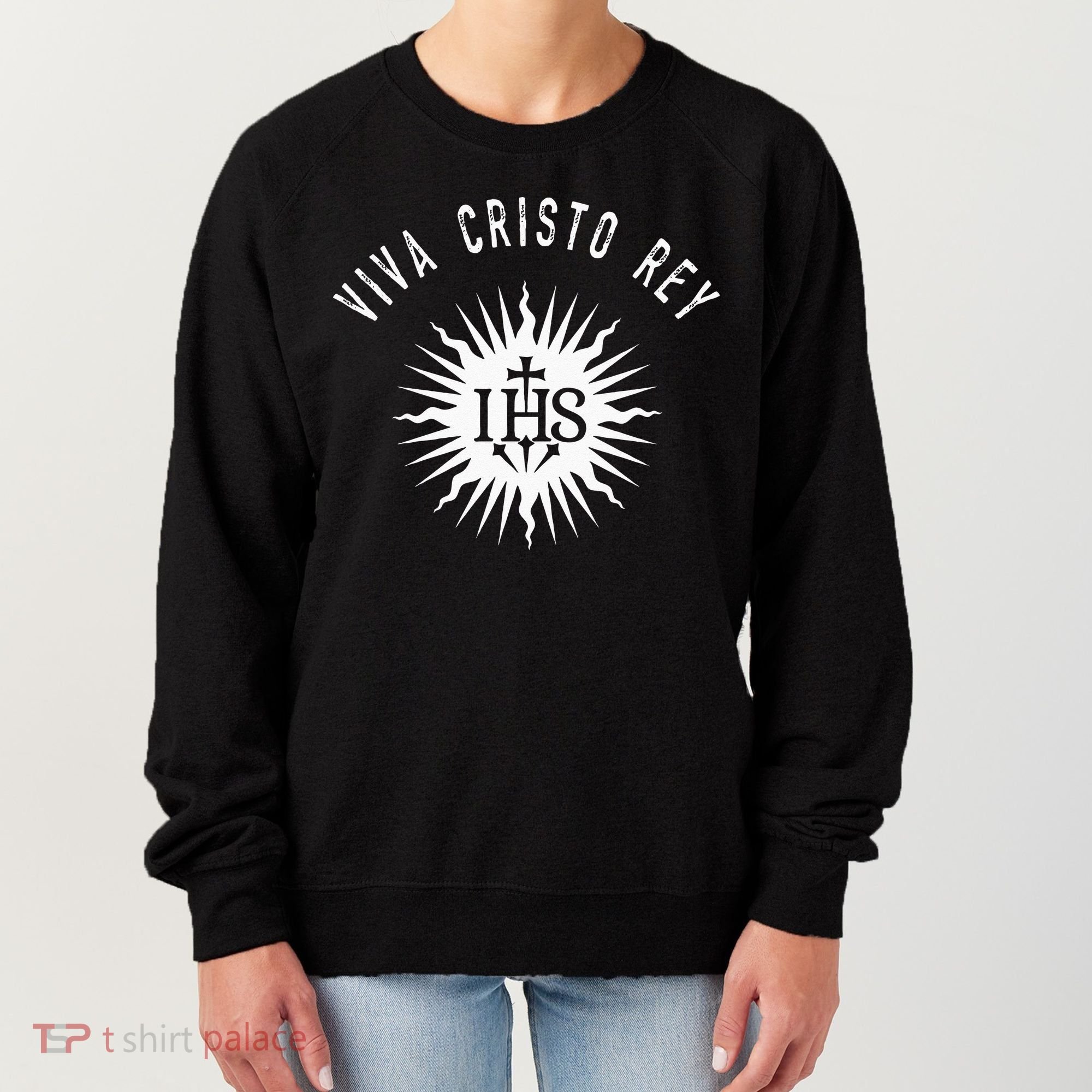 Viva Cristo Rey Roman Catholic Cristeros Women's Sweatshirt